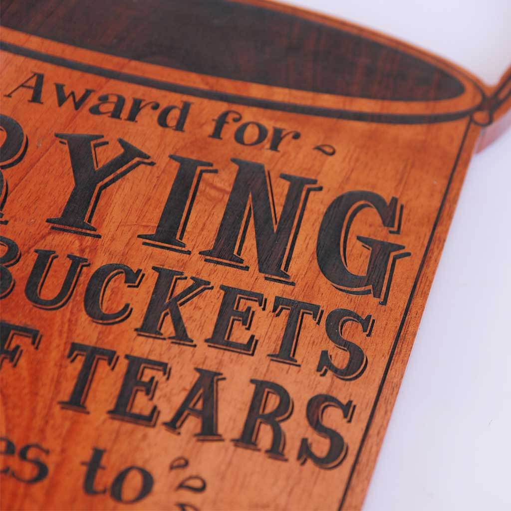 Crying Buckets of Tears Wooden Trophy & Award - Image 3
