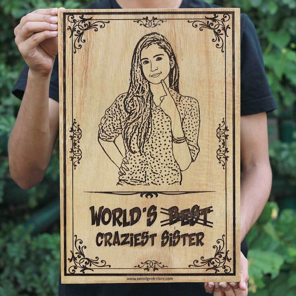 Custom Engraved World's Craziest Sister Wooden Frame - Image 3
