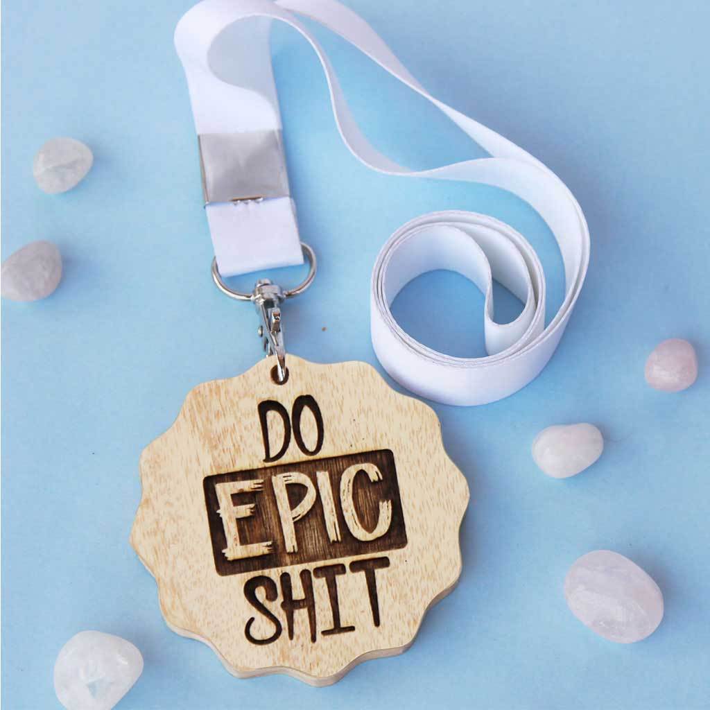 Do Epic Shit Wooden Medal