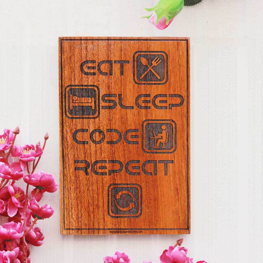 Eat Sleep Code Repeat Engraved Wood Sign