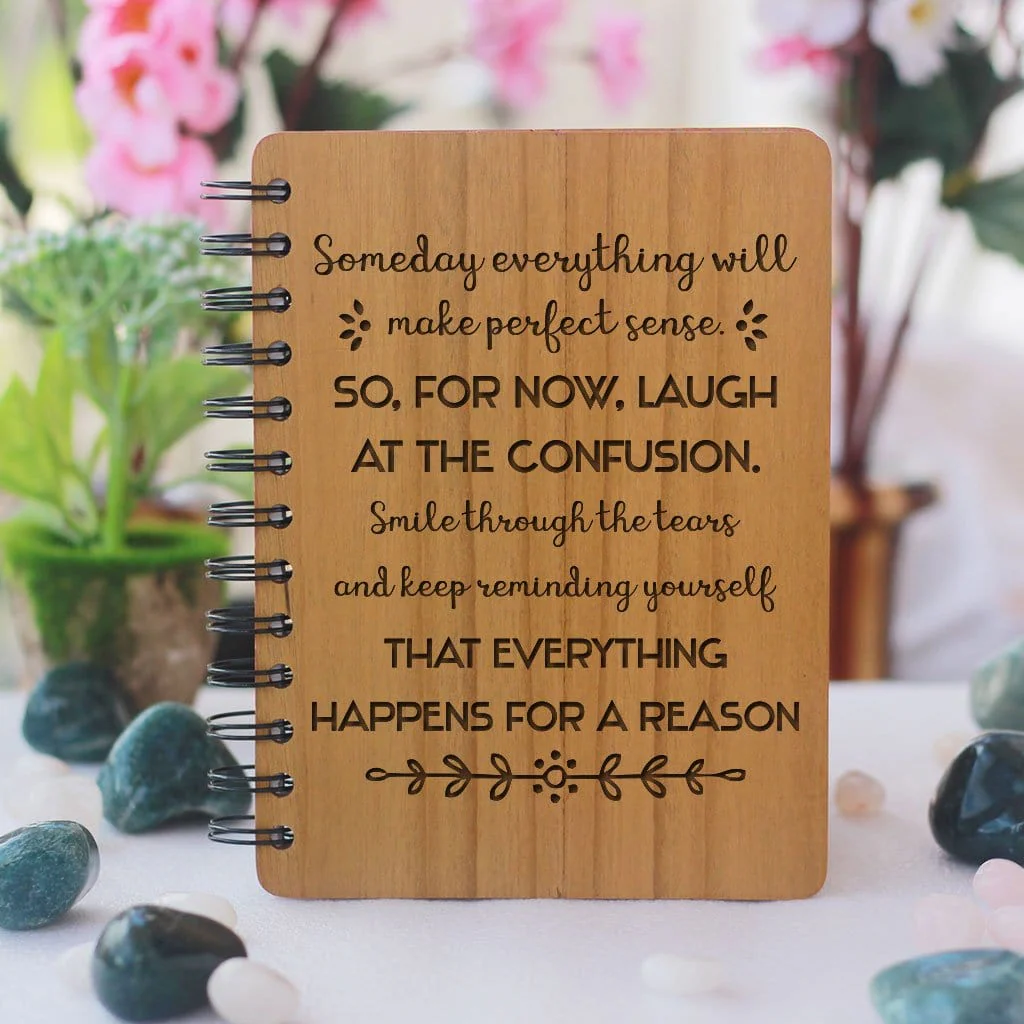 Everything happens for a reason - Personalized Wooden Notebook
