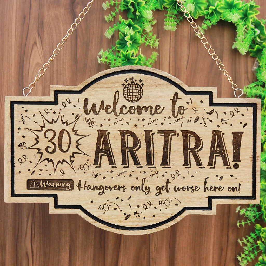 Custom Birthday Hanging Wood Sign: Hangovers Only Get Worse Here On