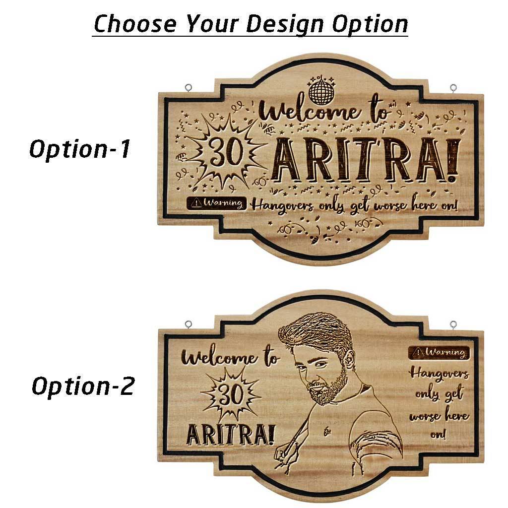 Custom Birthday Hanging Wood Sign: Hangovers Only Get Worse Here On - Image 3