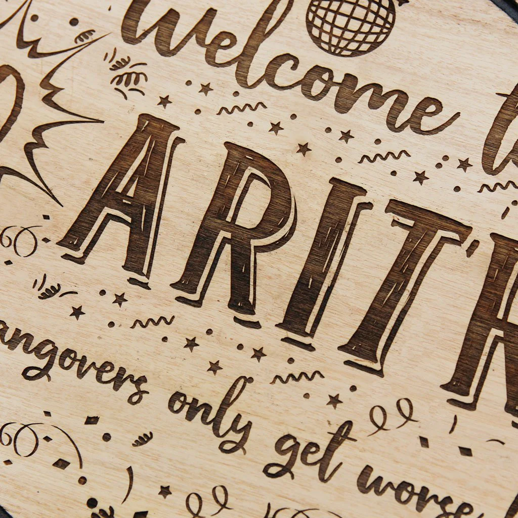 Custom Birthday Hanging Wood Sign: Hangovers Only Get Worse Here On - Image 5