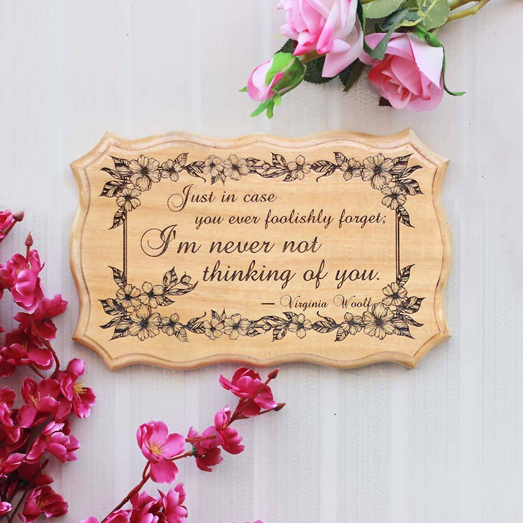 I Am Never Not Thinking Of You Engraved Wood Sign
