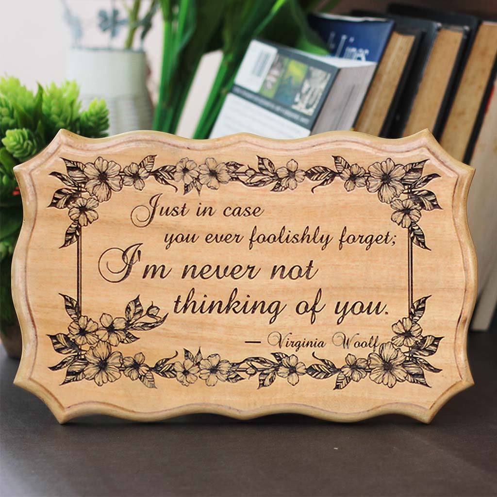 I Am Never Not Thinking Of You Engraved Wood Sign - Image 2