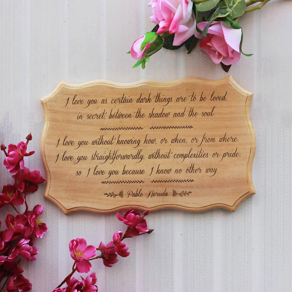 I Love You As Dark Things Are To Be Loved Engraved Wood Sign