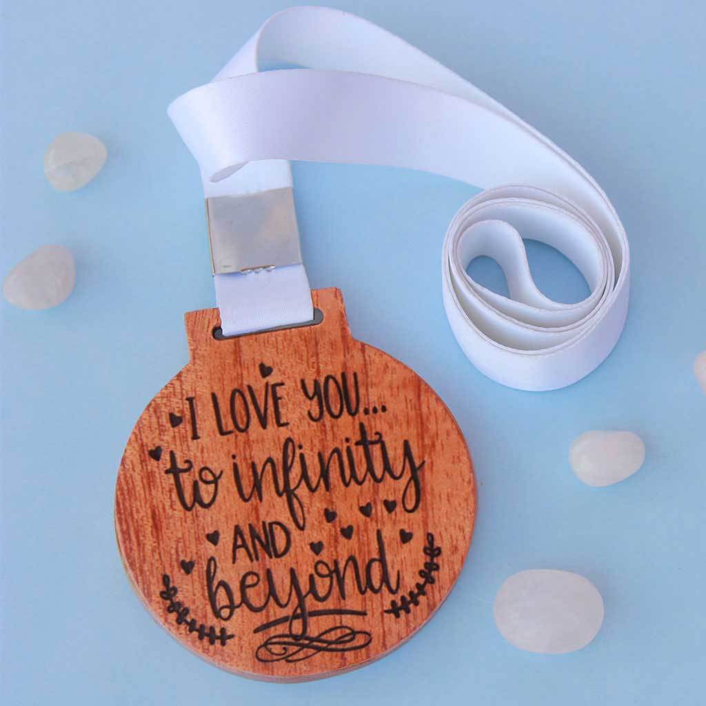 I Love You To Infinity And Beyond Wooden Medal