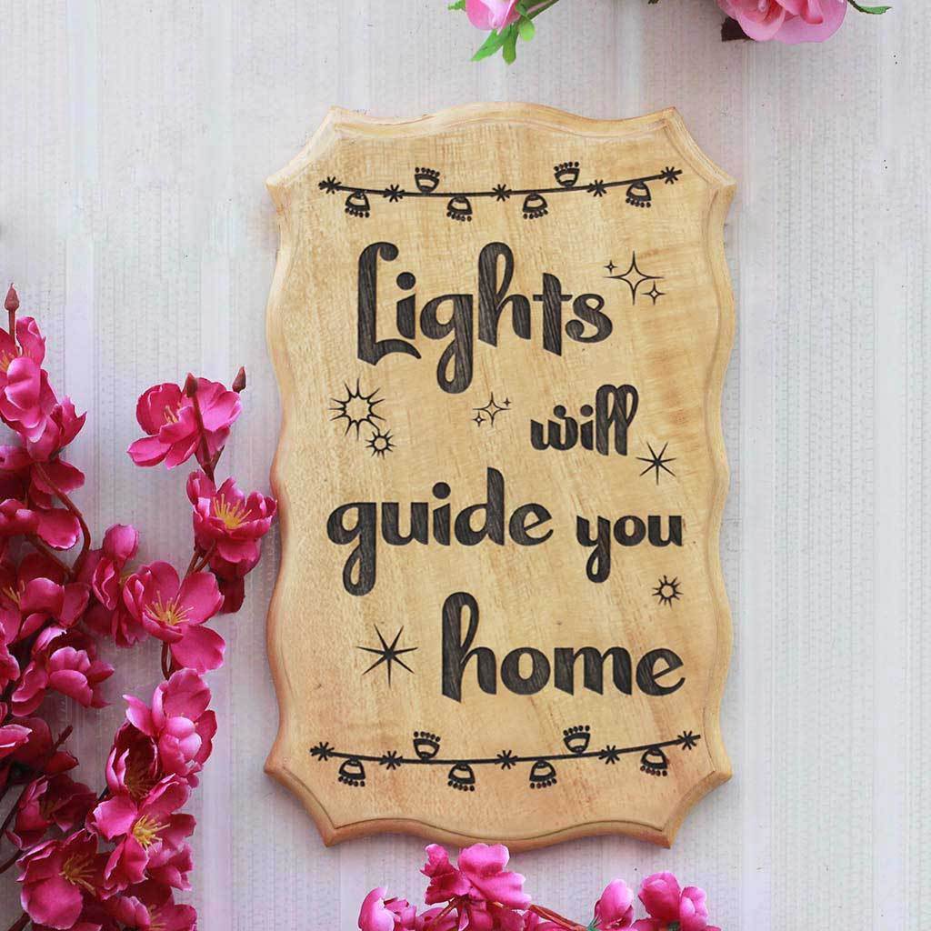 Lights Will Guide You Home Engraved Wood Sign
