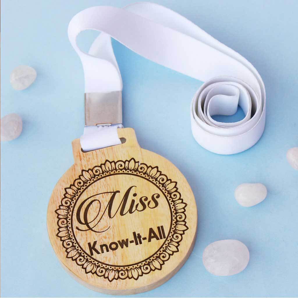 Miss/Mr Know It All Wooden Medal