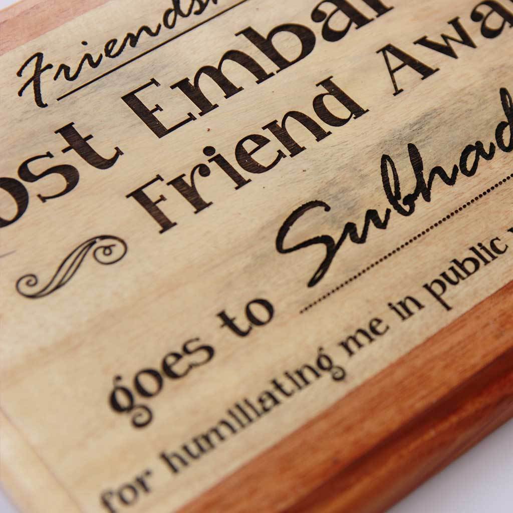 Most Embarrassing Friend Wooden Award Plaque - Image 3
