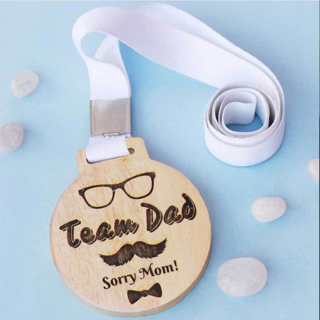 Team Dad! Sorry Mom Wooden Medal