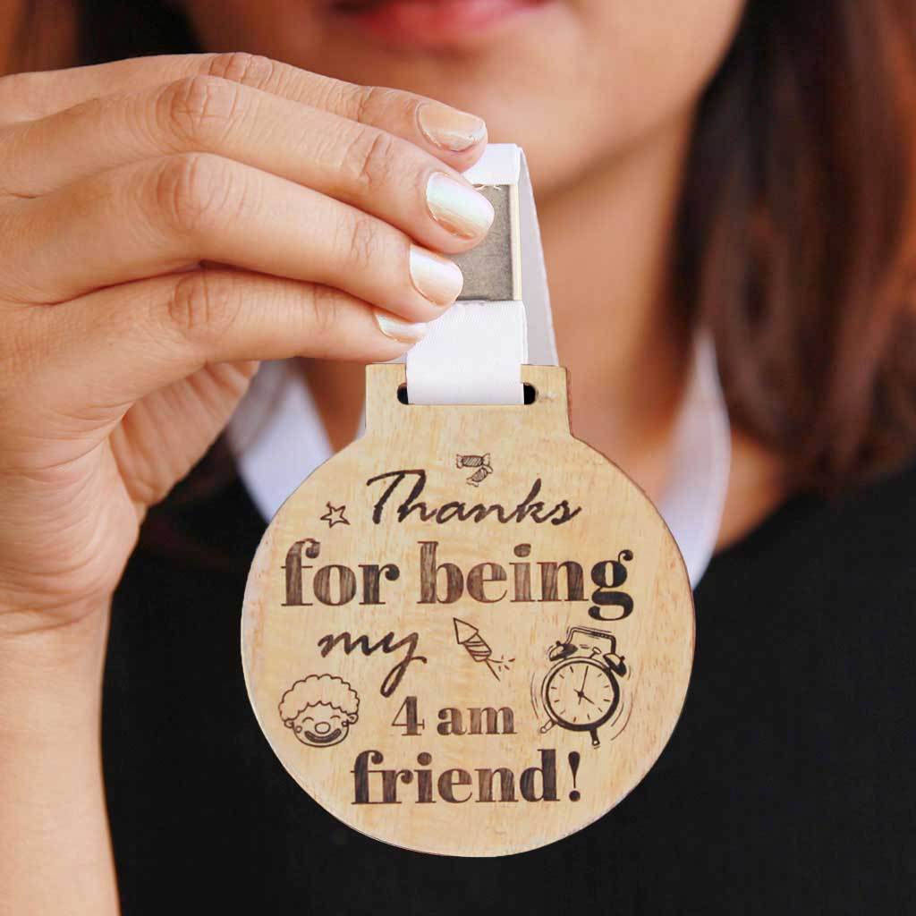 Thanks For Being My 4 am Friend Wooden Medal - Image 2