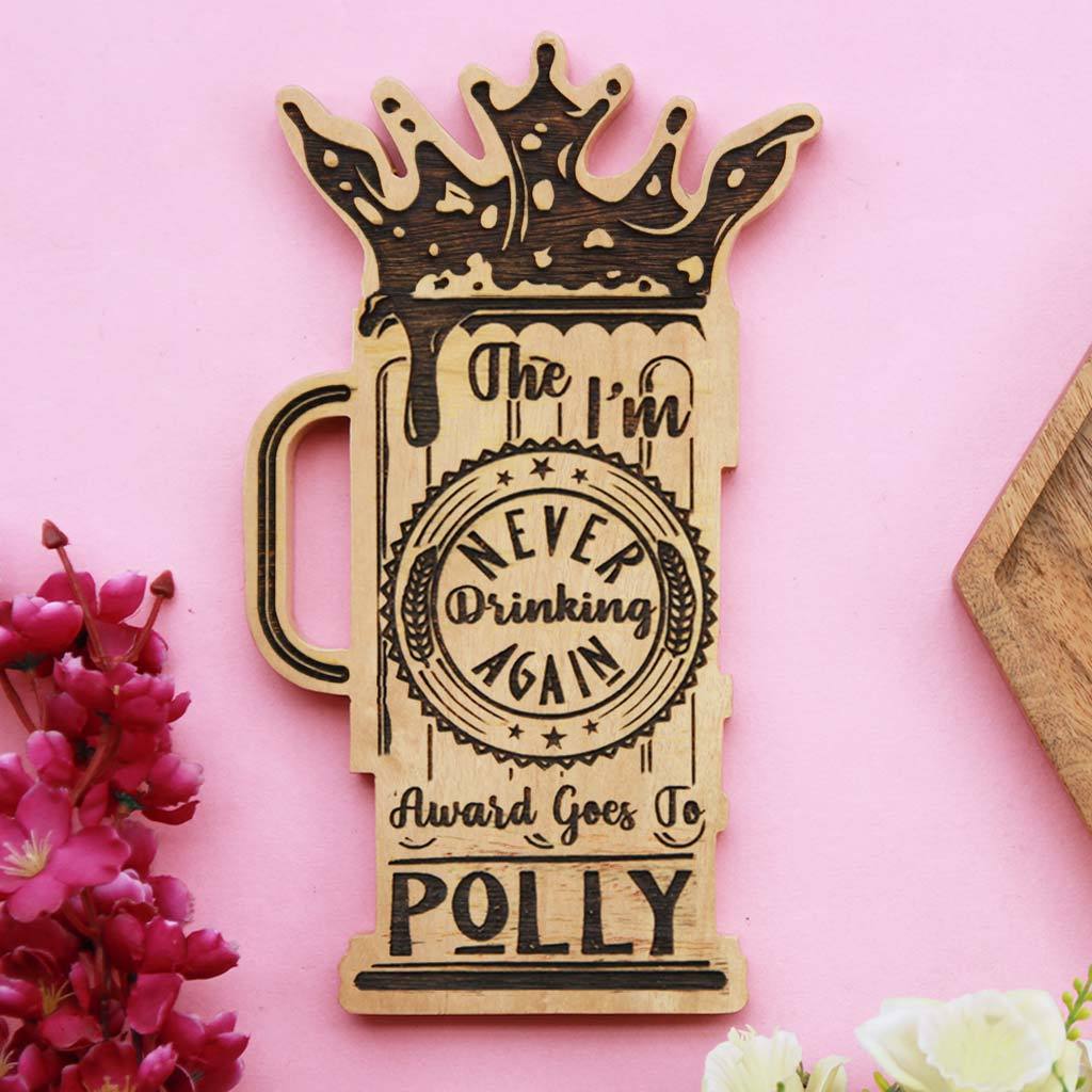 The 'I'm Never Drinking Again' Wooden Award Plaque - Image 2