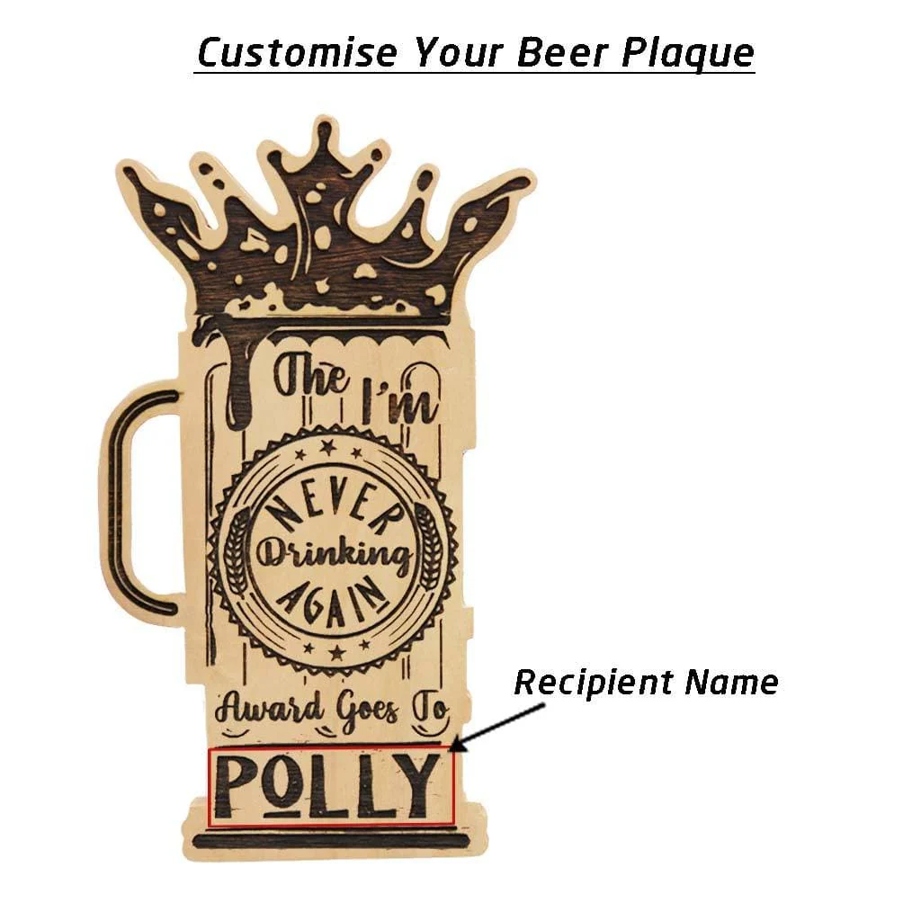 The 'I'm Never Drinking Again' Wooden Award Plaque - Image 3
