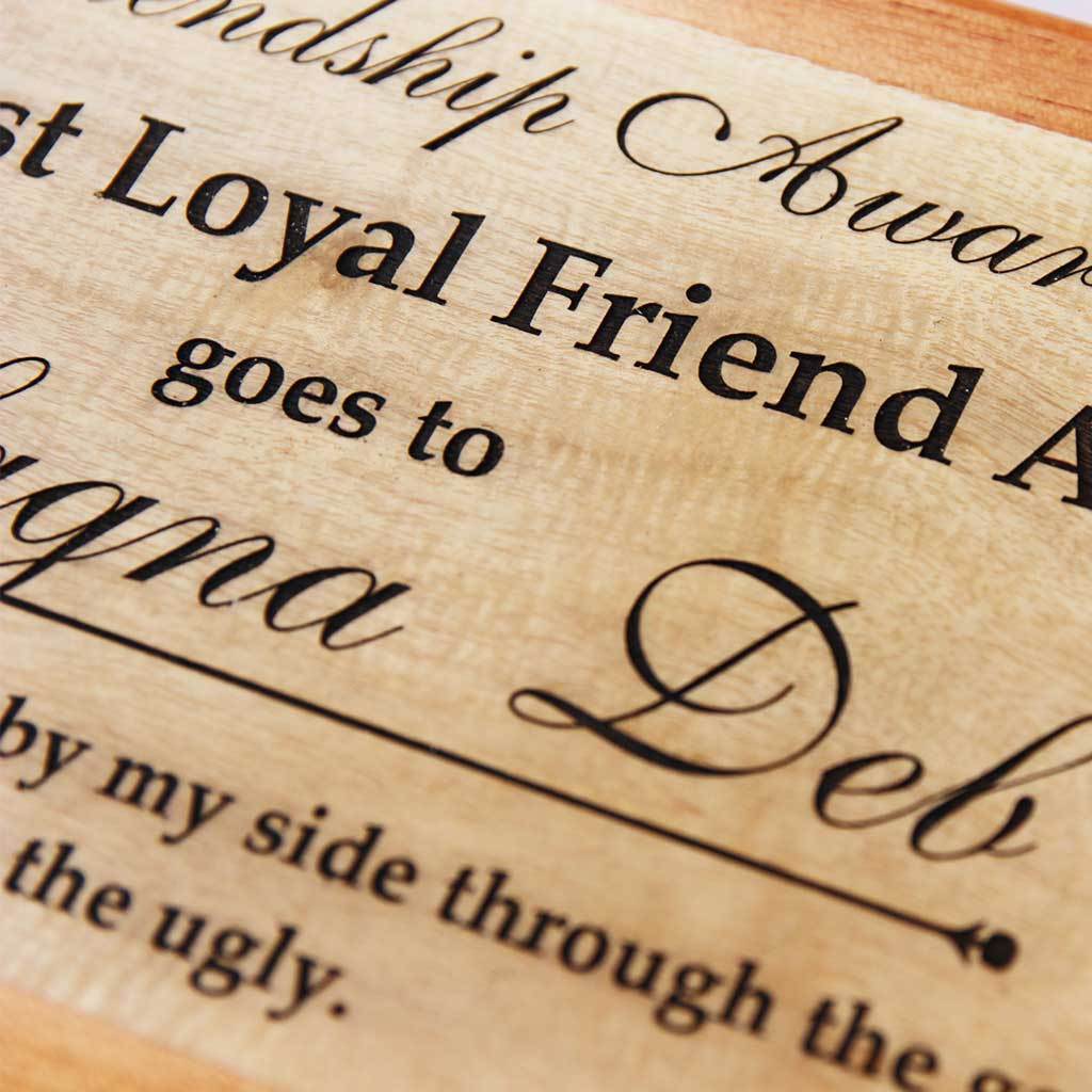 The Most Loyal Friend Wooden Award Plaque - Image 3