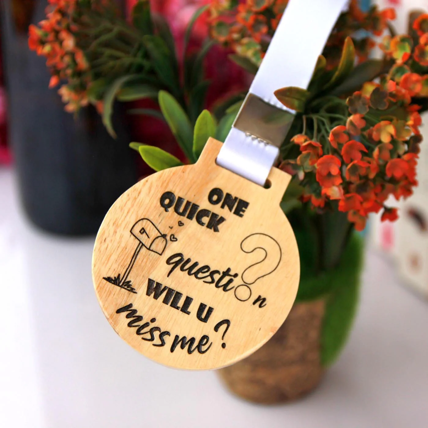 Will You Miss Me Wooden Medal