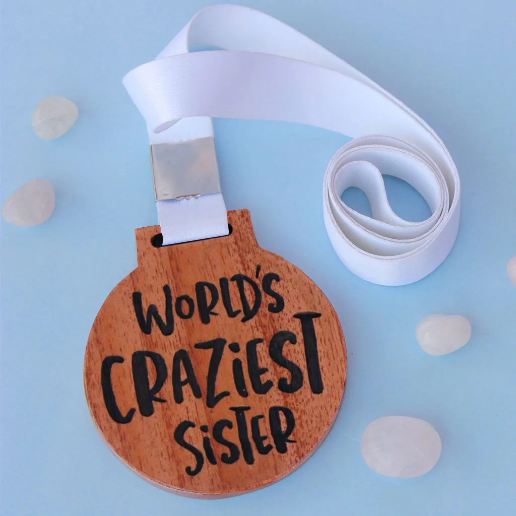 World's Craziest Sister Wooden Medal