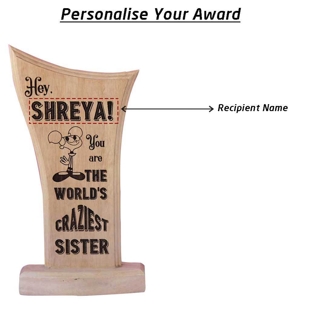 World's Craziest Sister Wooden Trophy & Award - Image 5