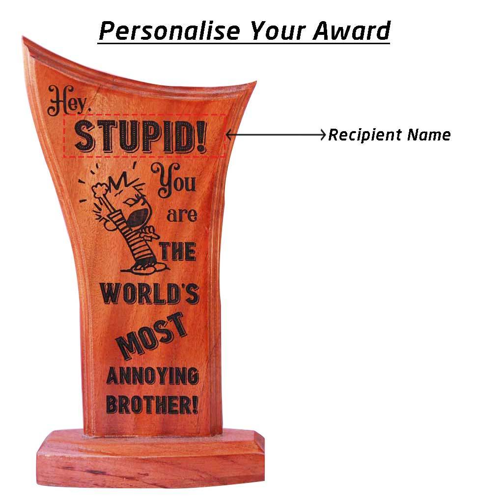 World's Most Annoying Brother Wooden Trophy & Award - Image 4