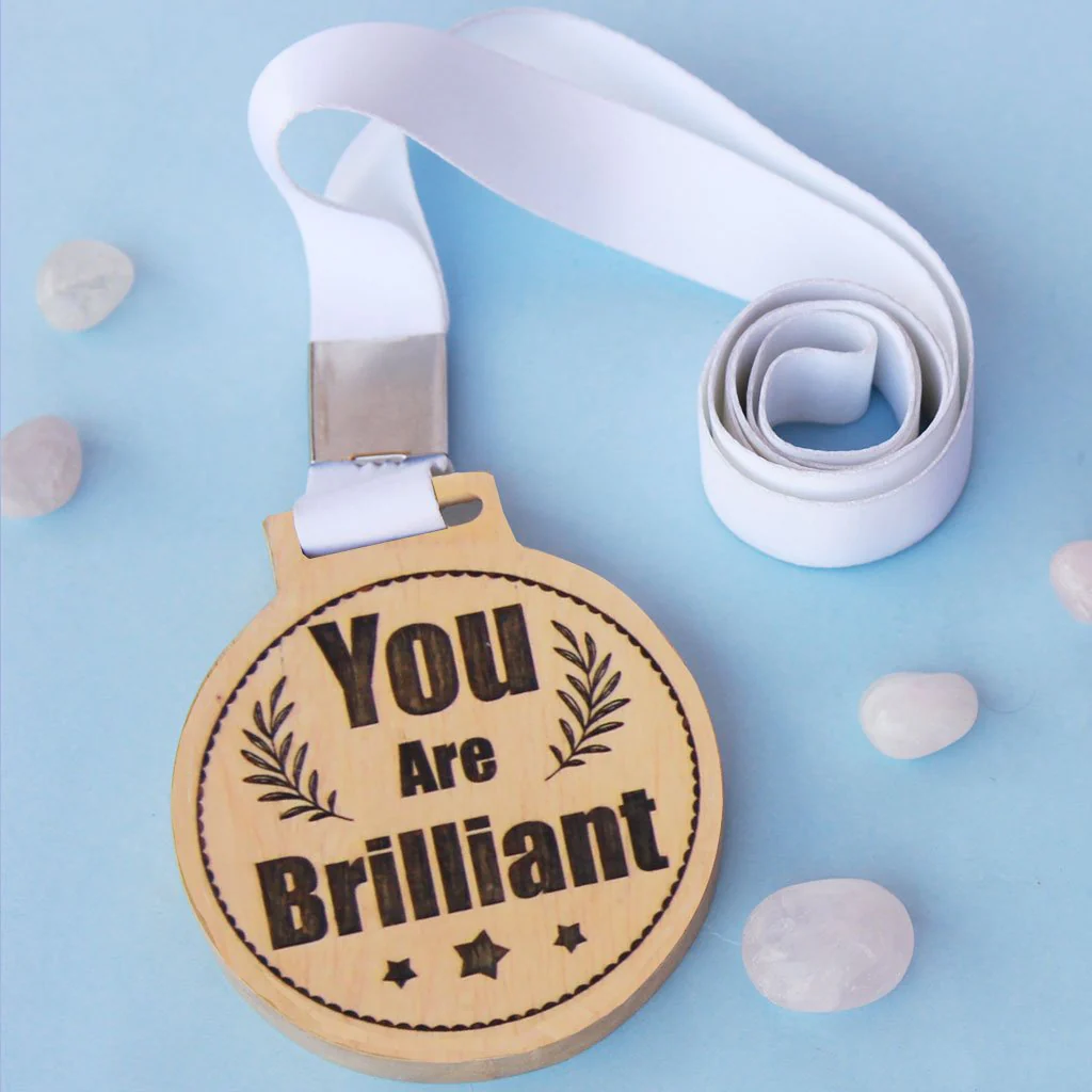 You Are Brilliant Wooden Medal