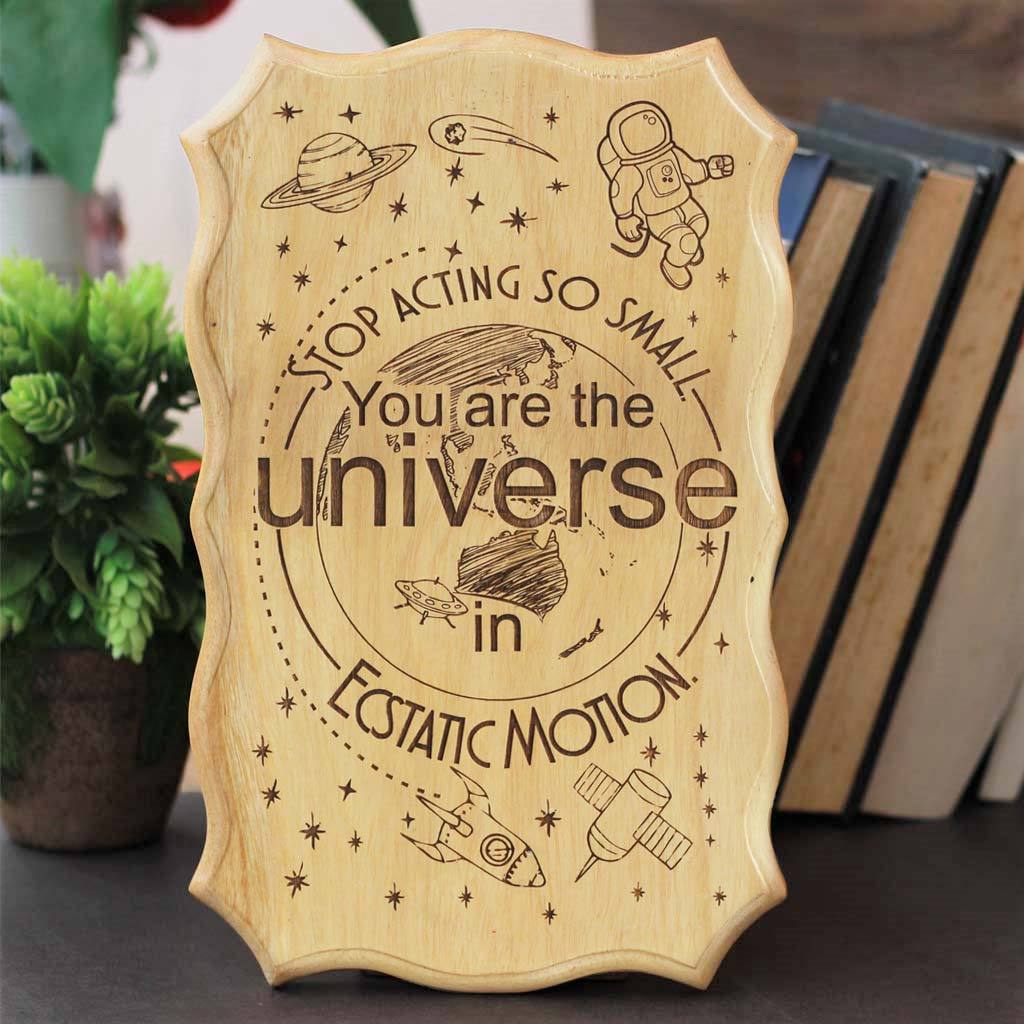 You Are The Universe In Ecstatic Motion Engraved Wood Sign - Image 2