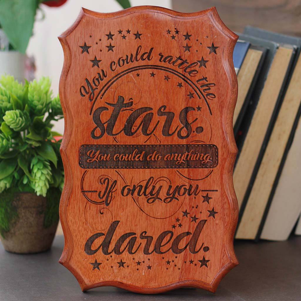 You Could Rattle The Stars Engraved Wood Sign - Image 2