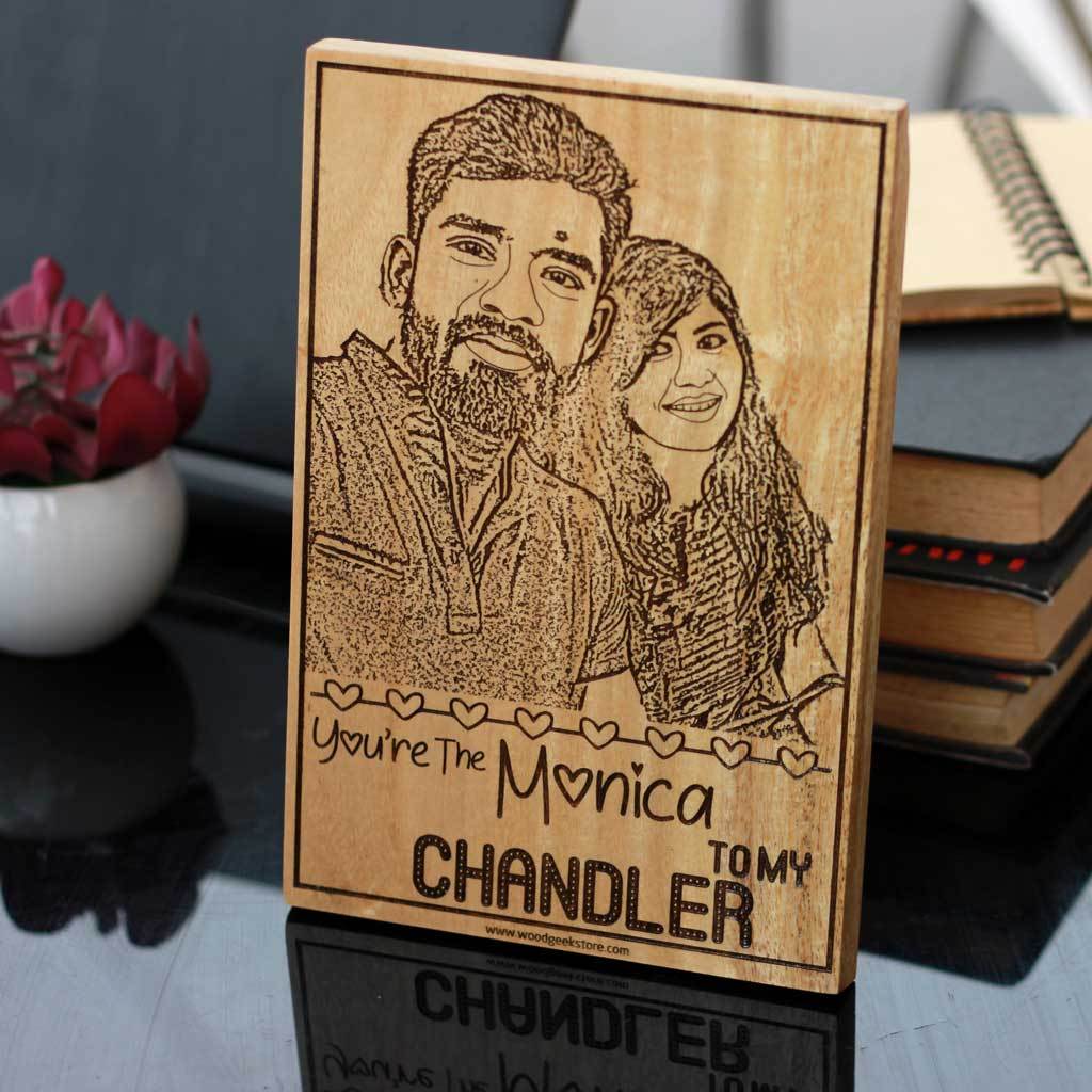 You're The Monica To My Chandler/Chandler To My Monica Wooden Frame - Image 6
