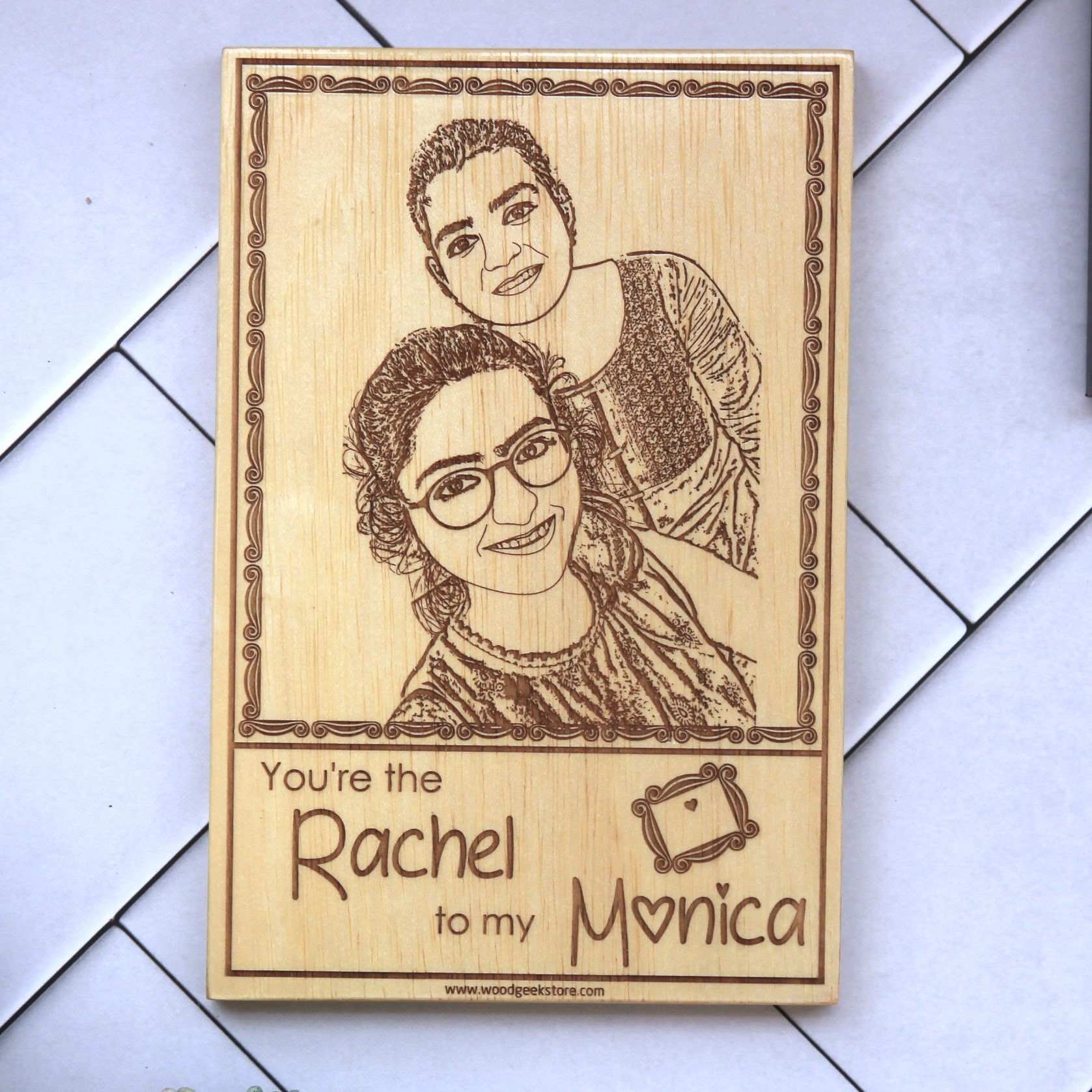 You're The Monica To My Rachel Wooden Frame - Image 3